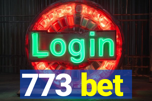 773 bet